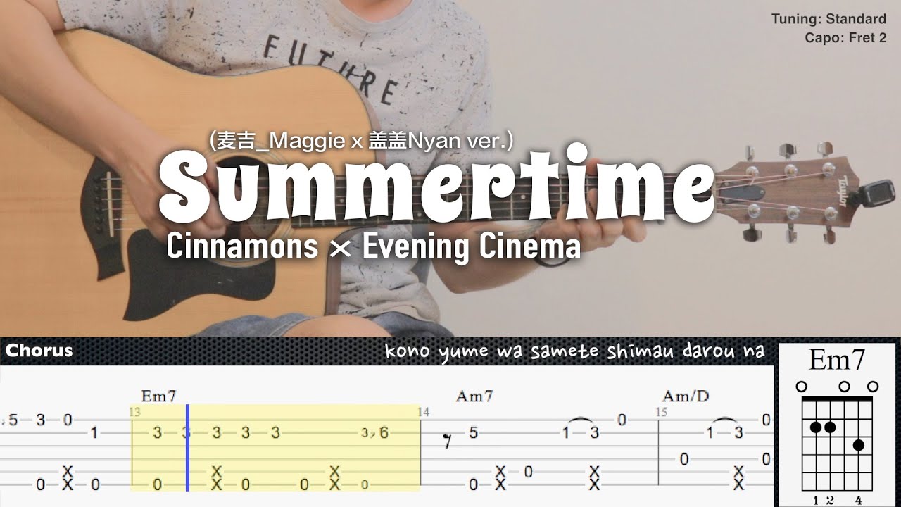 (FREE TAB) Summertime (麦吉_Maggie x 盖盖Nyan ver.) - Cinnamons &times; Evening Cinema | Fingerstyle Guitar