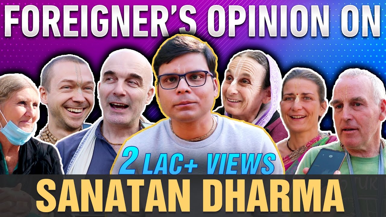 Public Opinion | Foreigner's Opinion on Sanatan Dharma