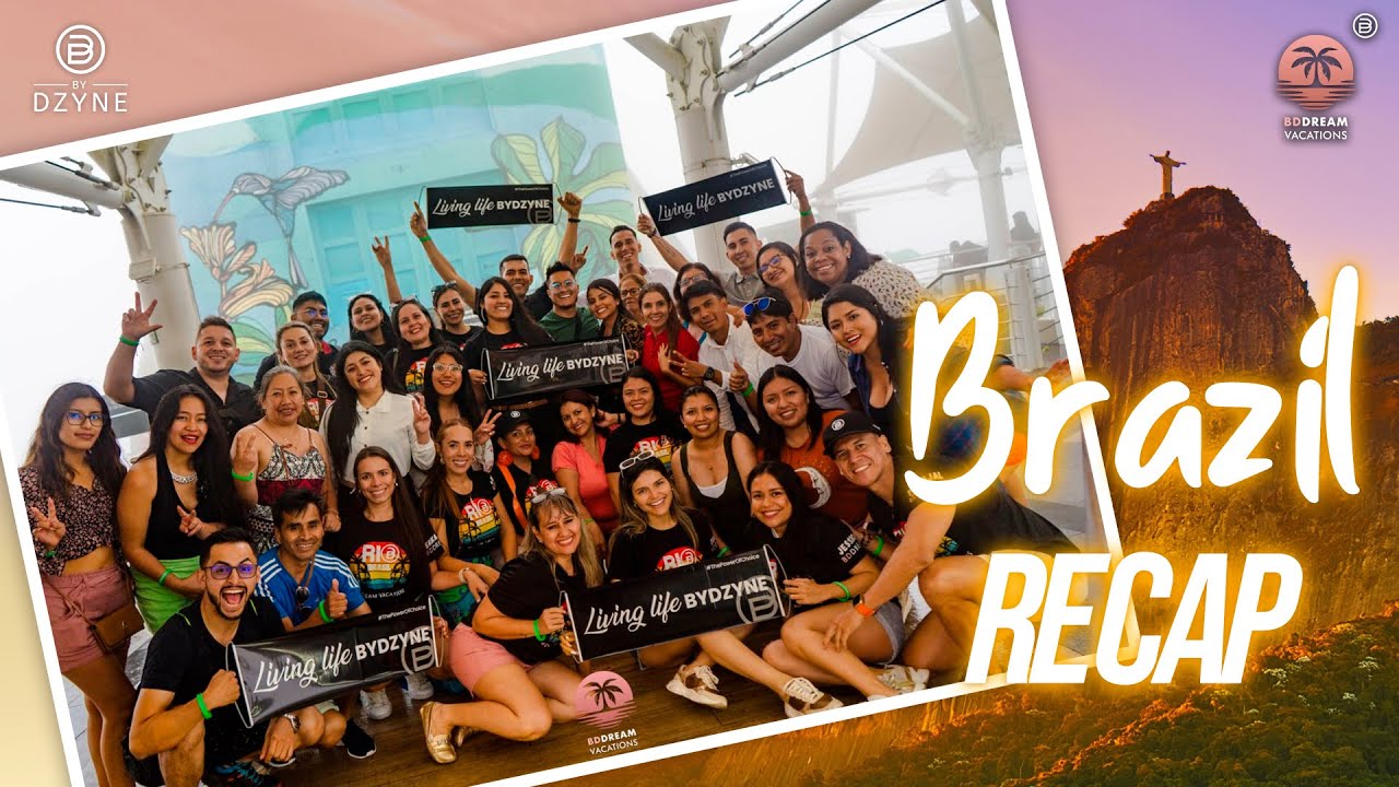 RECAP: BRAZIL TRIP WITH BD DREAM VACATIONS