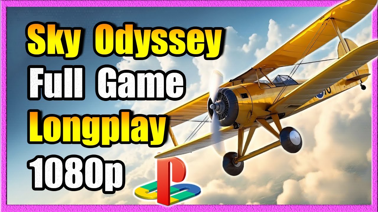 Sky Odyssey. Full Game. No Commentary.