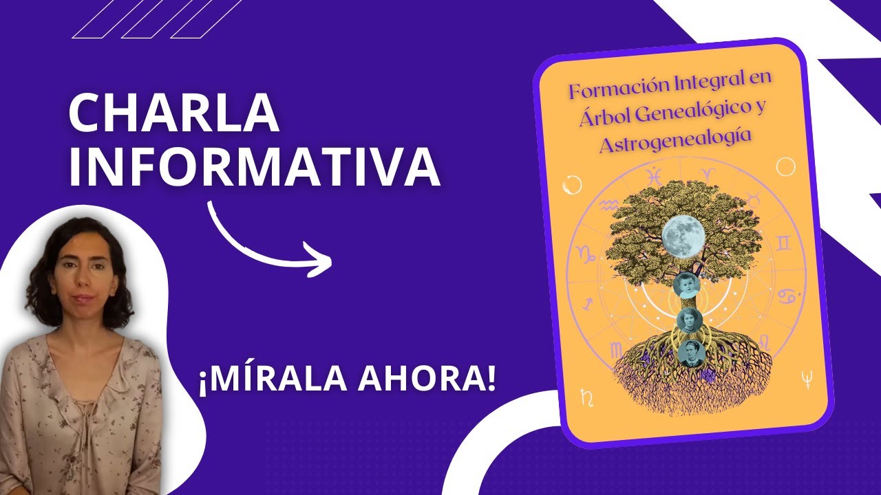 Formación en Árbol Genealógico y Astrogenealogía: Charla Informativa