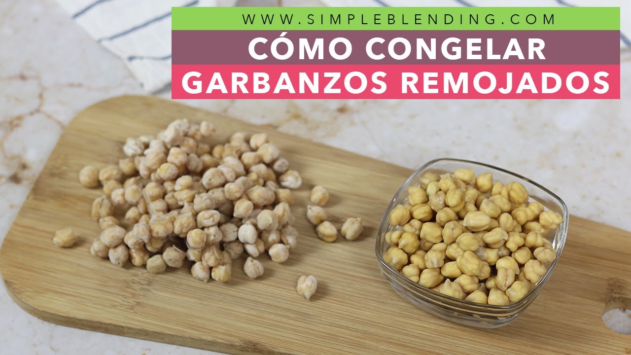 CÓMO CONGELAR GARBANZOS REMOJADOS | Congelación casera de garbanzos a remojo