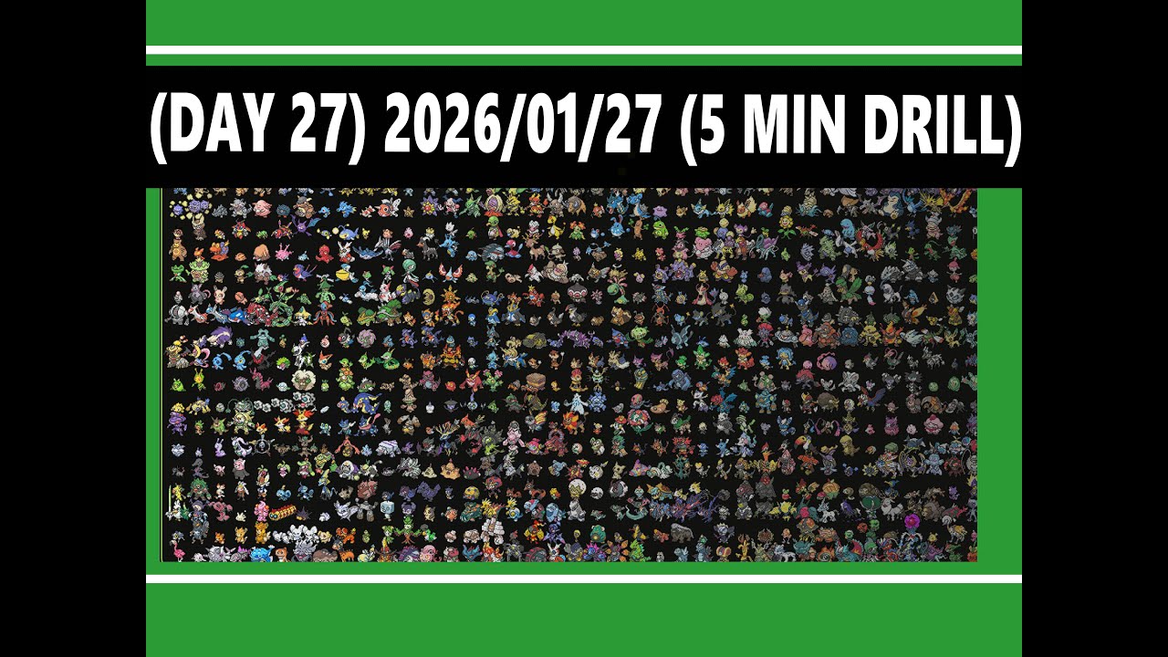 (Day 27) 2026/01/27 5 Min Drill - Learn all 1025 Pokemons... Until I reach Day 365