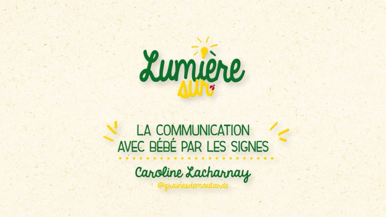 Comment bébé communique avec les signes ? | Lumière sur la communication avec bébé par les signes