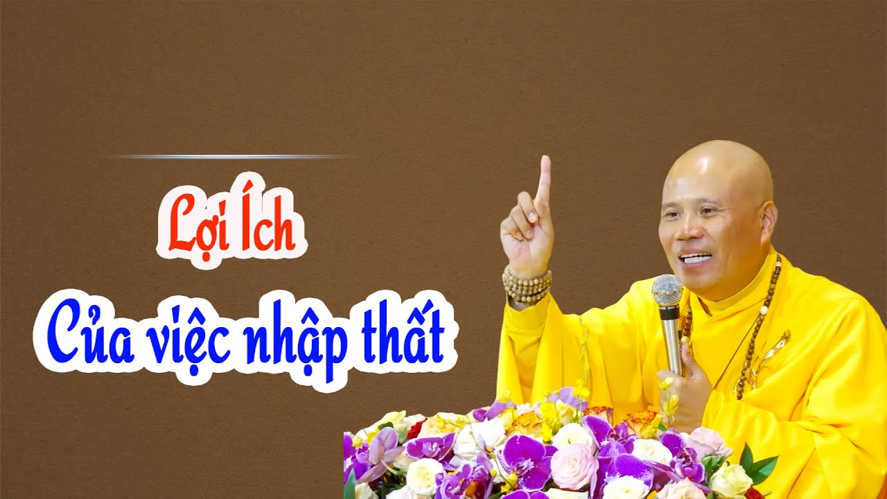 Lợi Ích Khi Nhập Thất
