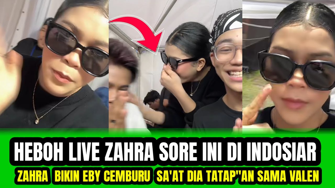 HEBOH LIVE ZAHRA SORE INI INDOSIAR❗️ZAHRA BIKIN EBY CEMBURU SA'AT DIA TATAP