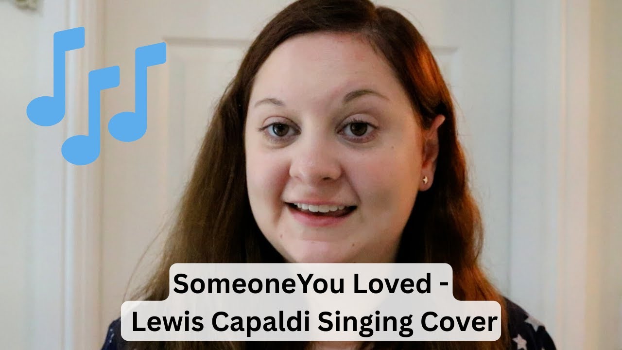 Someone You Loved - Lewis Capaldi Singing Cover By Steff Hanson