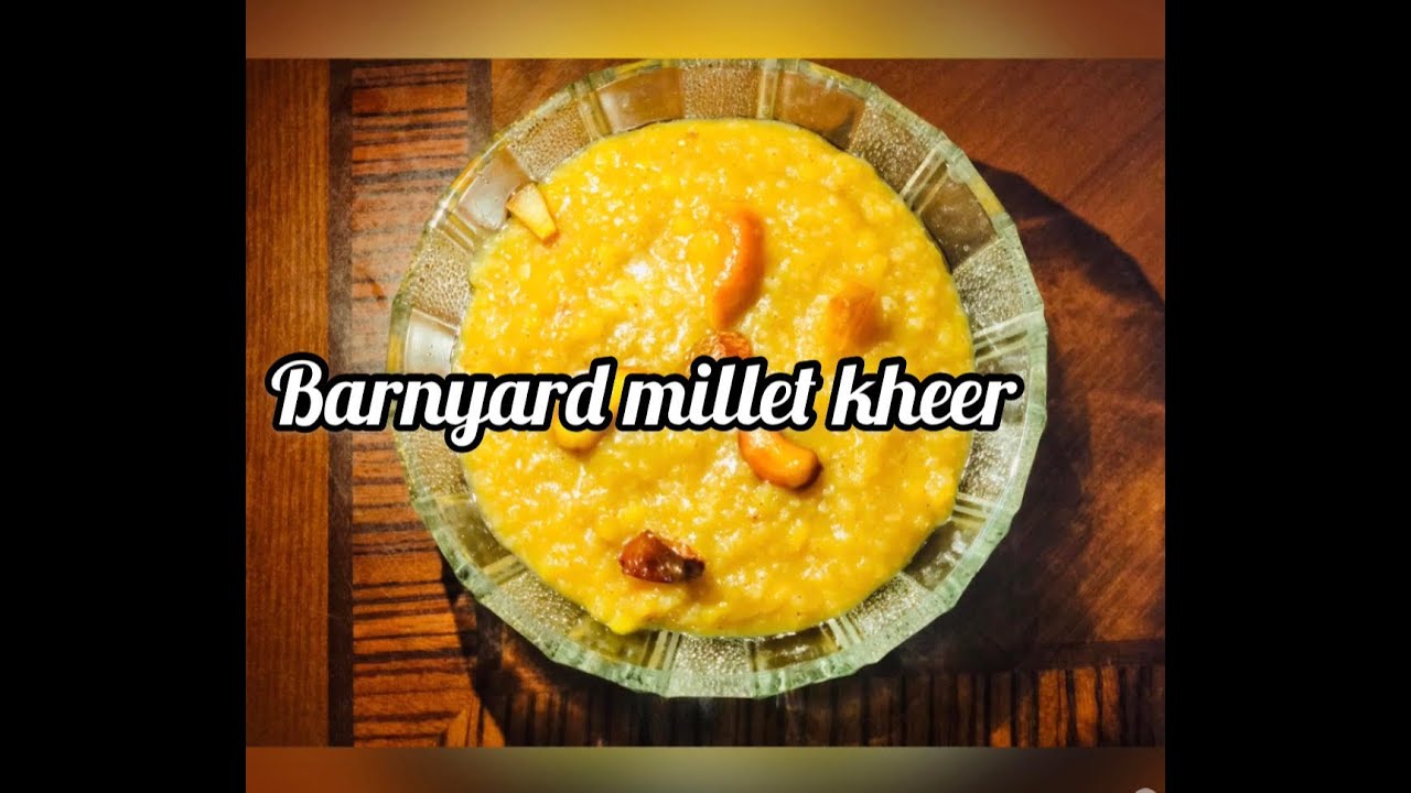 Barnyard Millet kheer| kuthiraivali payasam| Easy and quick millet recipes| Healthy dessert recipes