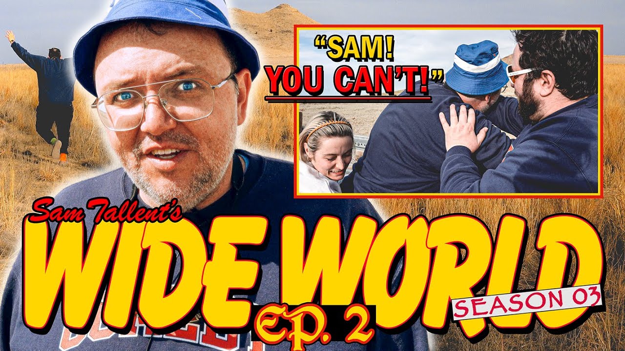 SAM TALLENT'S WIDE WORLD: HIGH. PLAINS. DRIFTERS. - EPISODE II