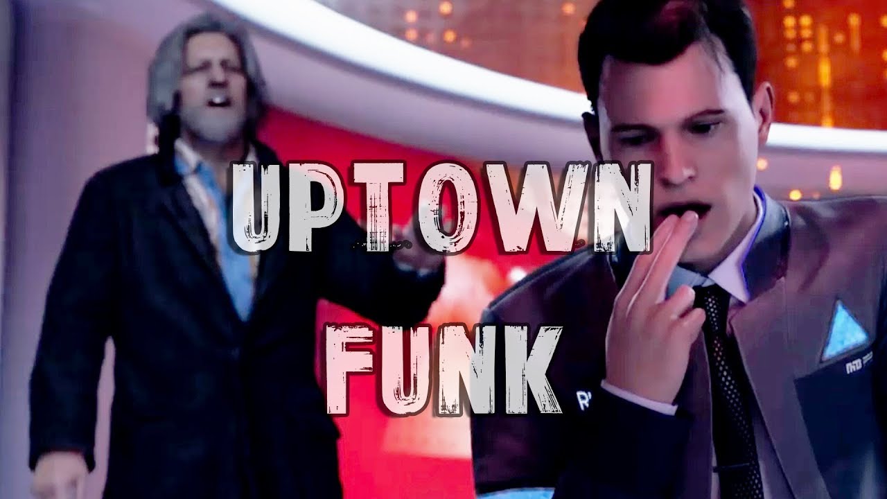 Detroit: Become Human / Connor and Hank / Uptown Funk