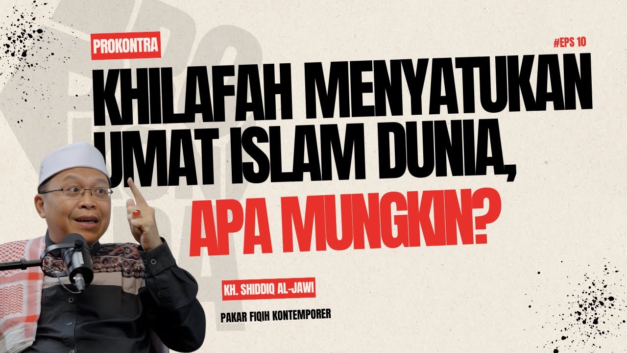 Khilafah Menyatukan Umat Islam Dunia, Apa Mungkin? | PROKONTRA