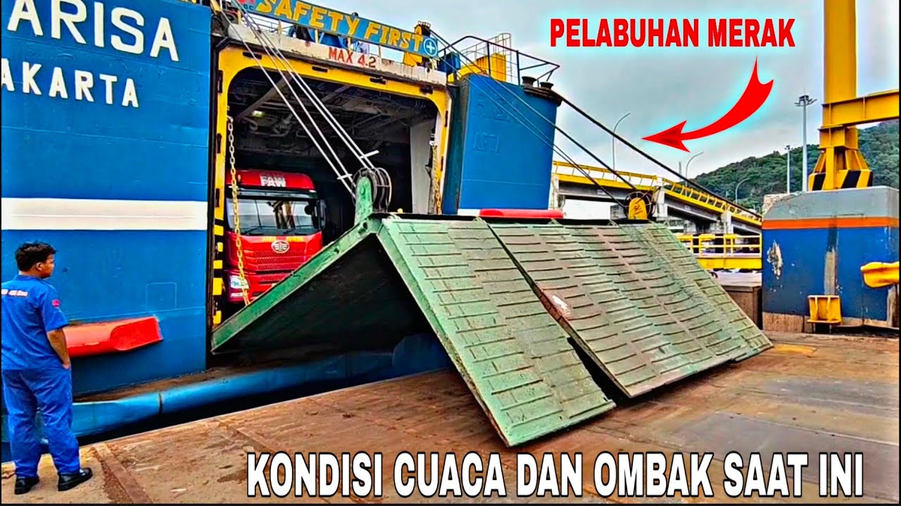 KONDISI AIR LAUT DAN GELOMBANG SAAT INI DI PELABUHAN MERAK