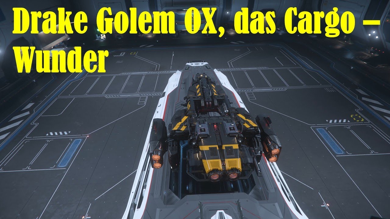 Star Citizen: Drake Golem OX - Cargo Handling... und natürlich, wo passt sie rein?
