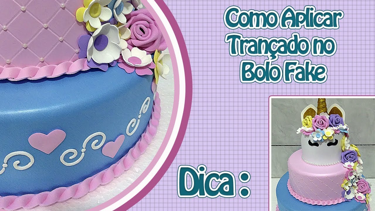 Dica: Como Aplicar o Trançado no Bolo Fake | Criatividades da Dê