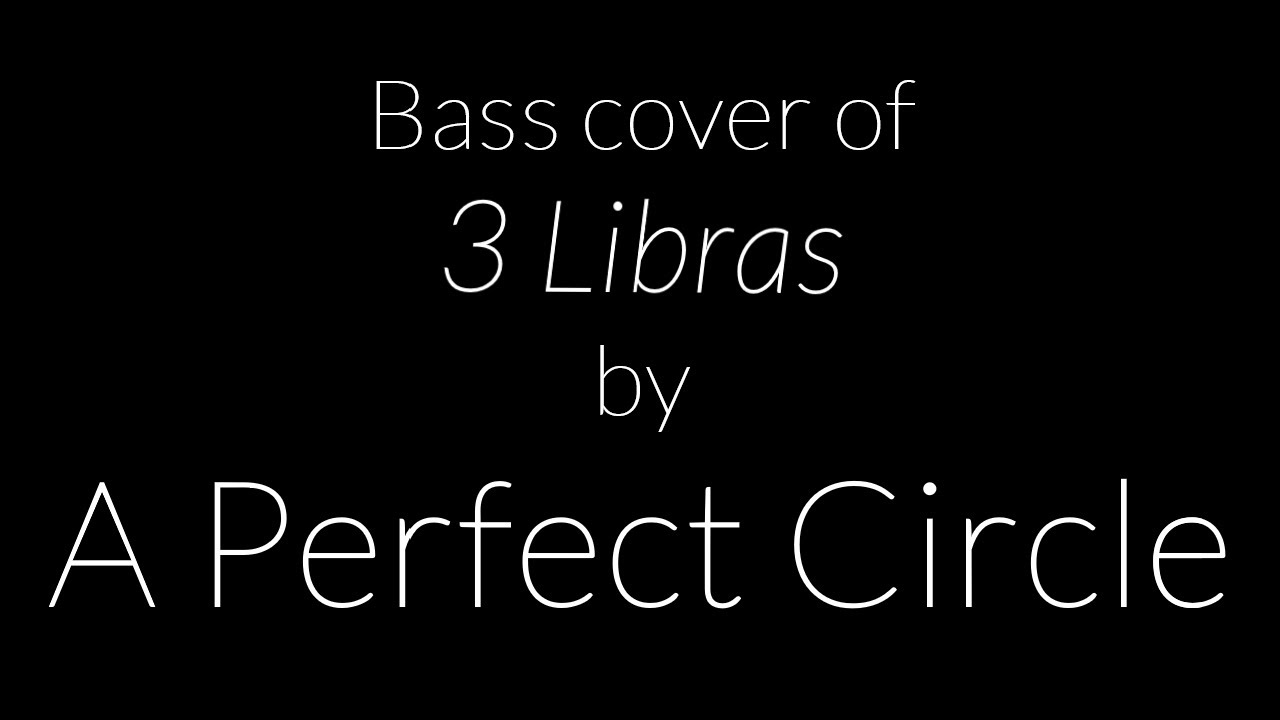 3 Libras by A Perfect Circle - Arranged for Solo Bass