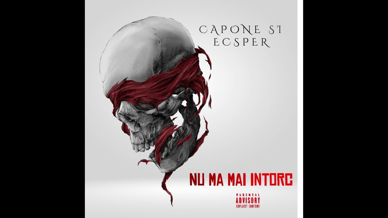 CAPONE SI ECSPER -  Nu ma mai intorc