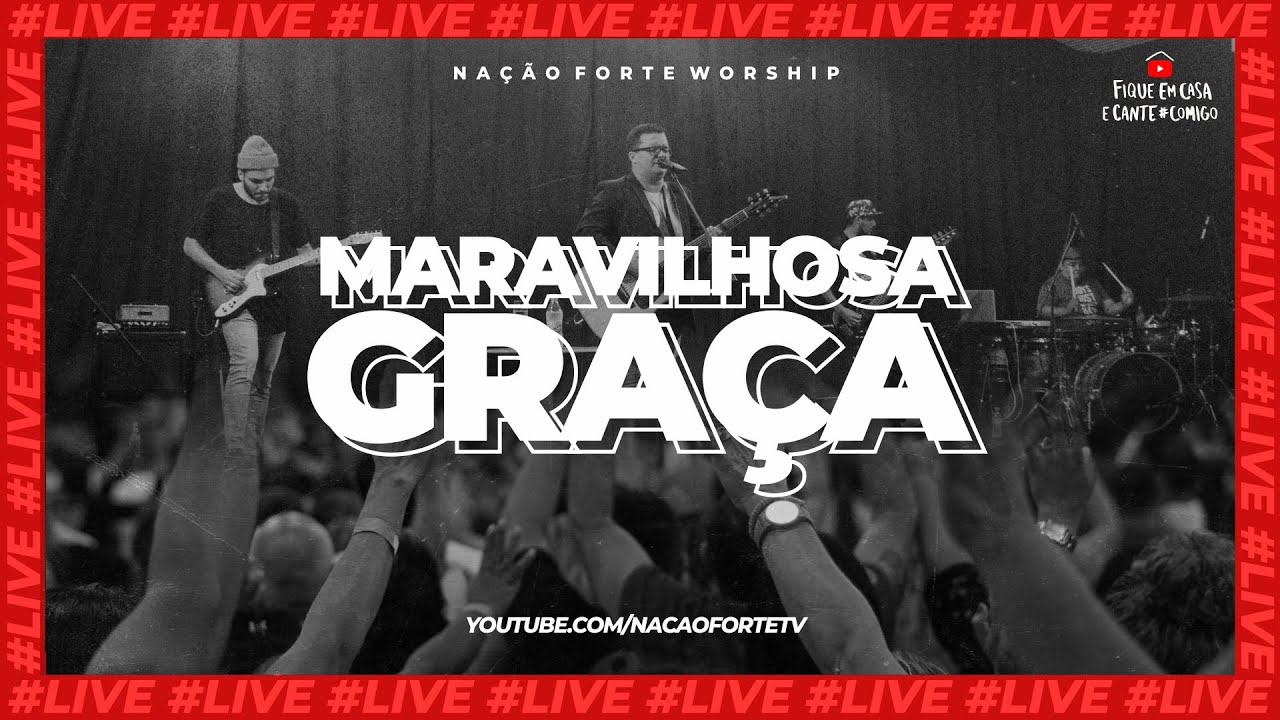Maravilhosa Gra&ccedil;a (This is Amazing Grace) | Na&ccedil;&atilde;o Forte Worship