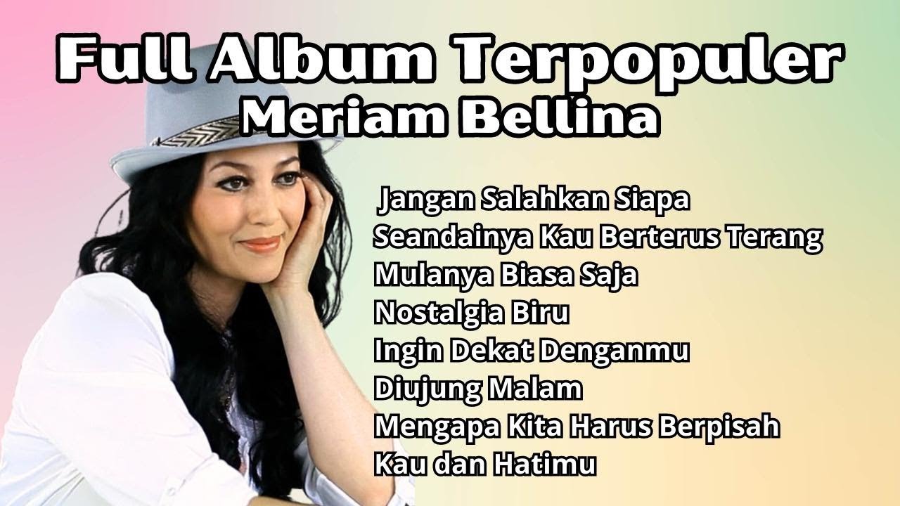 Meriam Bellina Full Album Terpopuler _ Pilihan Lagu Nostalgia Terbaik Meriam Bellina