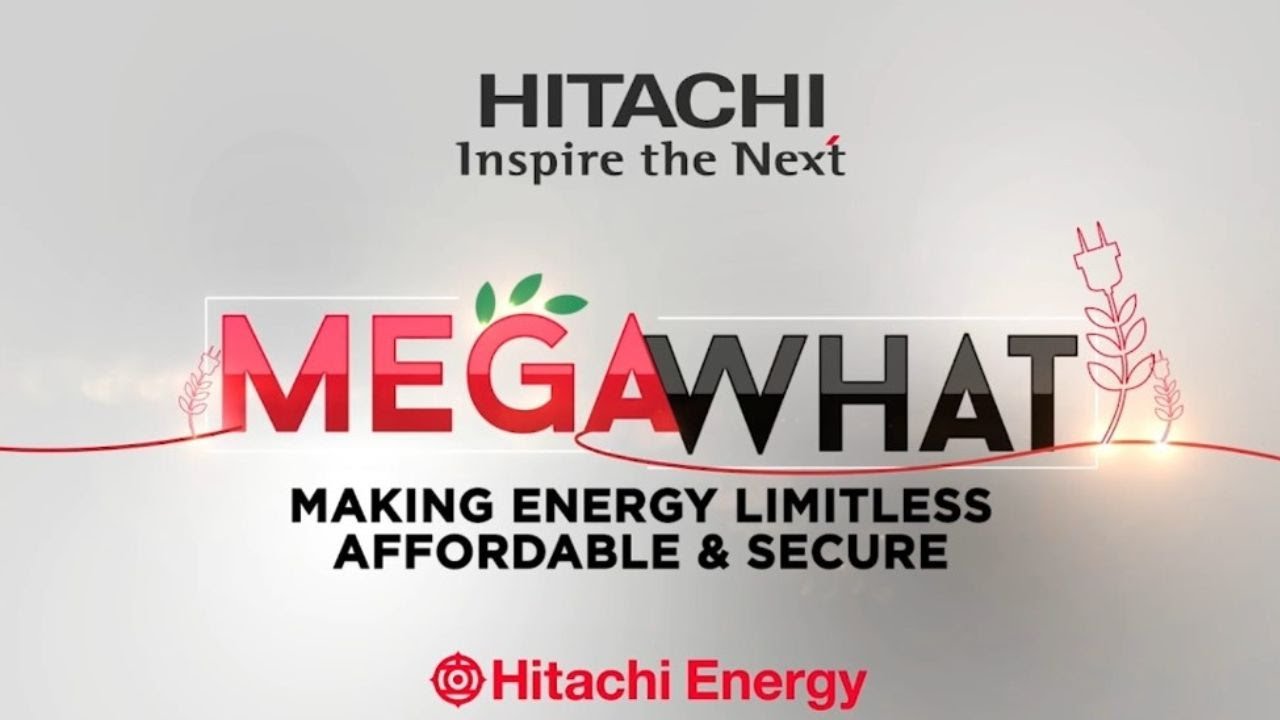 Hitachi Energy | CNBC TV18 Presents MegaWhat: Making Energy Limitless, Affordable and Secure
