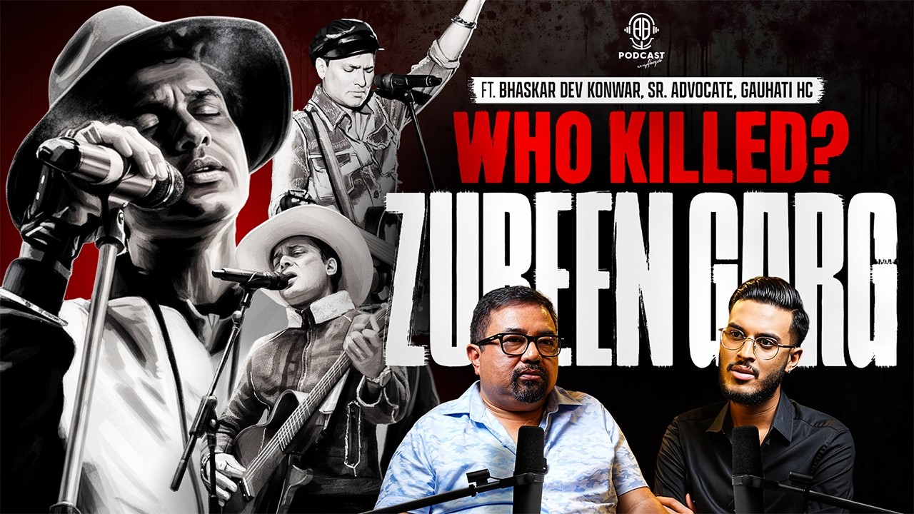 Who Killed Zubeen Garg? || Legal, SIT, Justice, Investigation || Assamese PODCAST - 179 (4K)