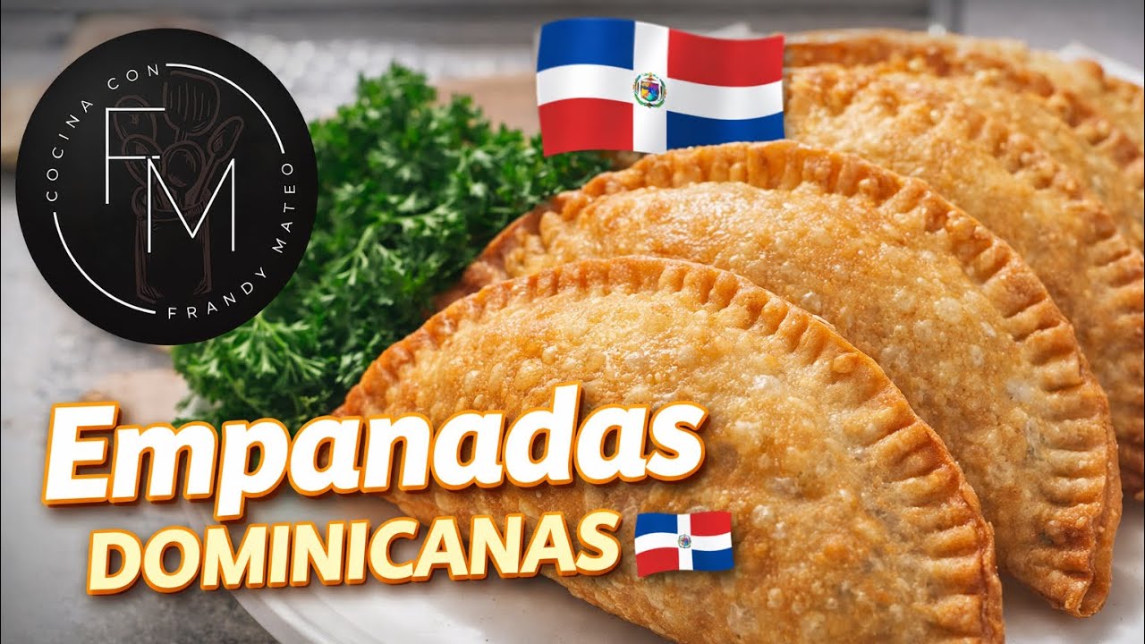 EMPANADAS DOMINICANAS CRUJIENTES  | Receta Fácil y Rápida