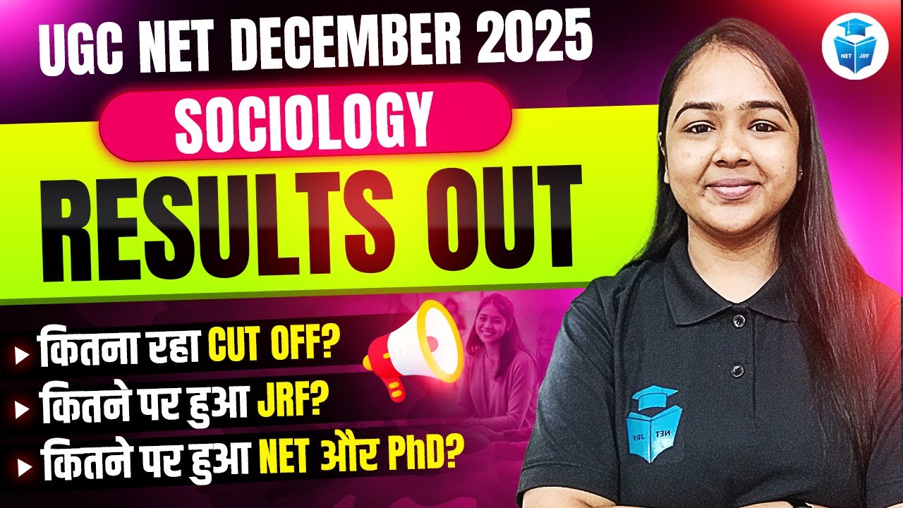 UGC NET Sociology Result 2025 | Sociology Cut Off | Ph.D Only/NET/JRF Selection Analysis