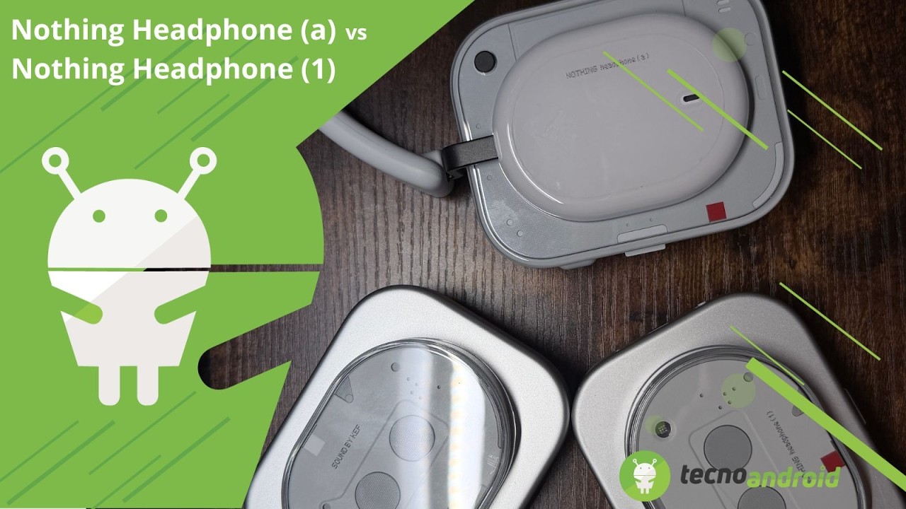 Nothing Headphone (1) vs Headphone (a): stessa anima, due personalità diverse | CONFRONTO