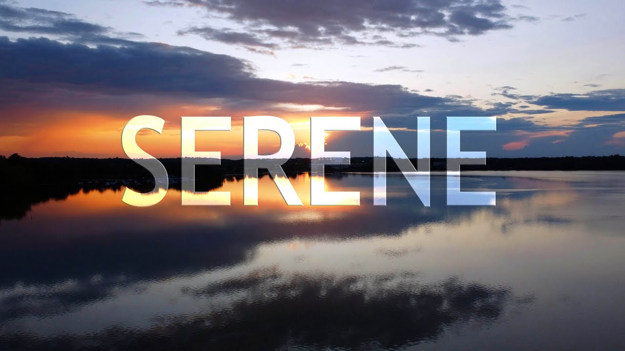 Serene