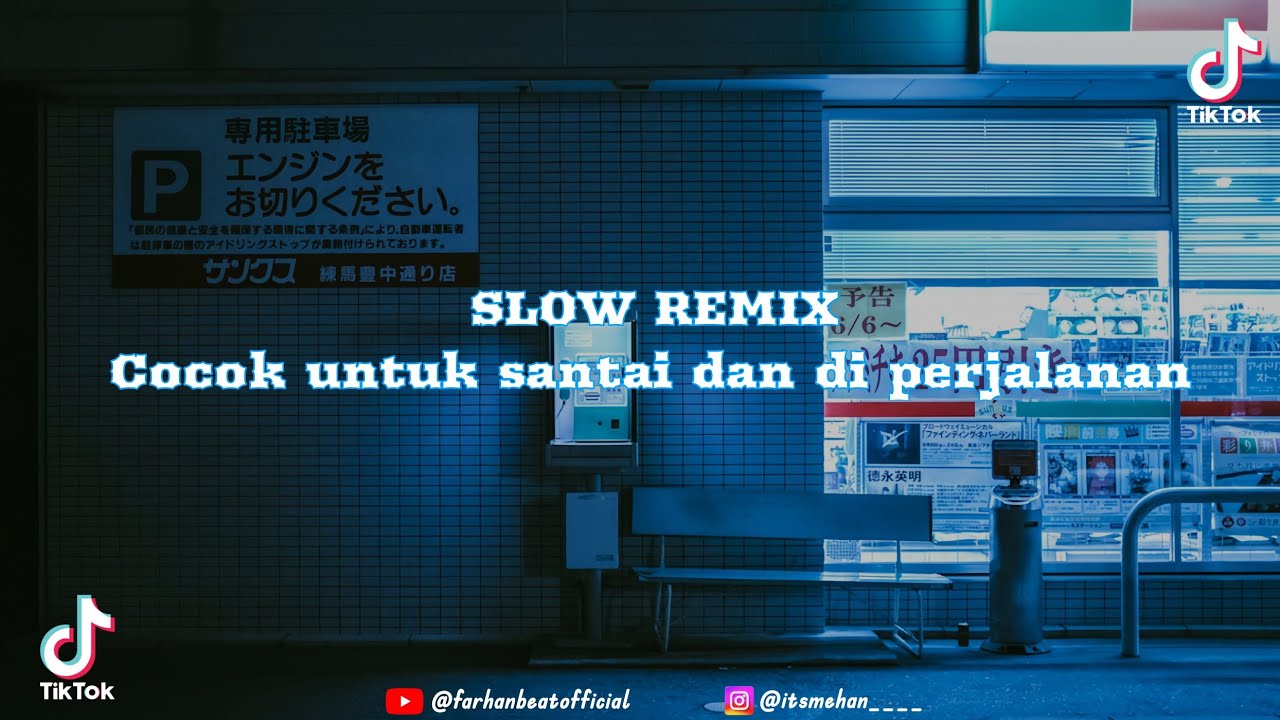 SLOW REMIX | Good for relaxing and traveling/Cocok untuk santai dan di perjalanan | Viral Tiktok 🎧📈