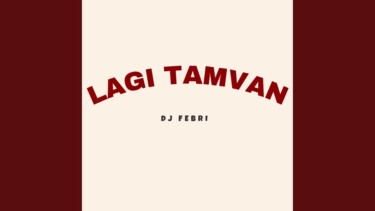 Lagi Tamvan