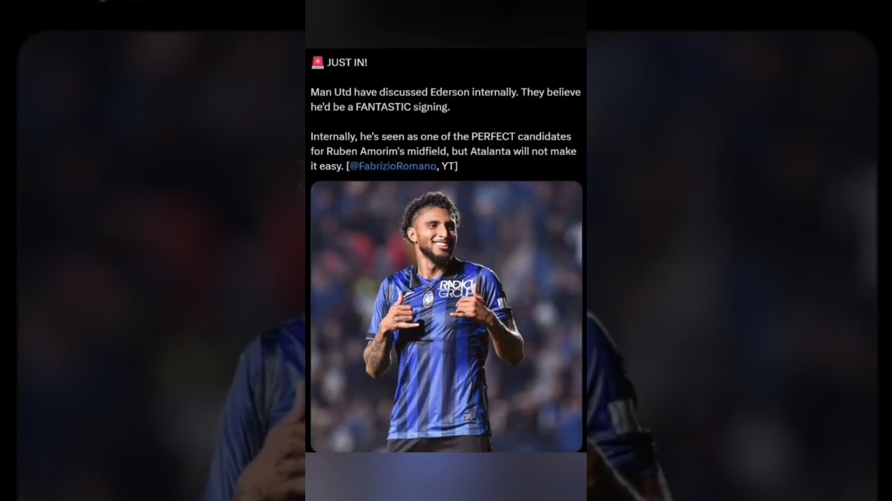 😱🤯Man Utd WANT Ederson! Perfect Signing for Amorim? 🔥 #football #mufc #ederson #manutd
