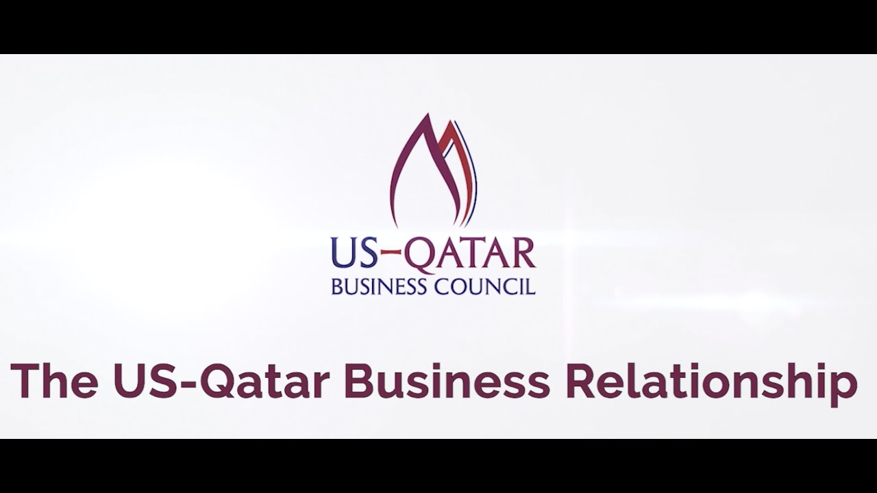 The U.S. Qatar Business Relationship