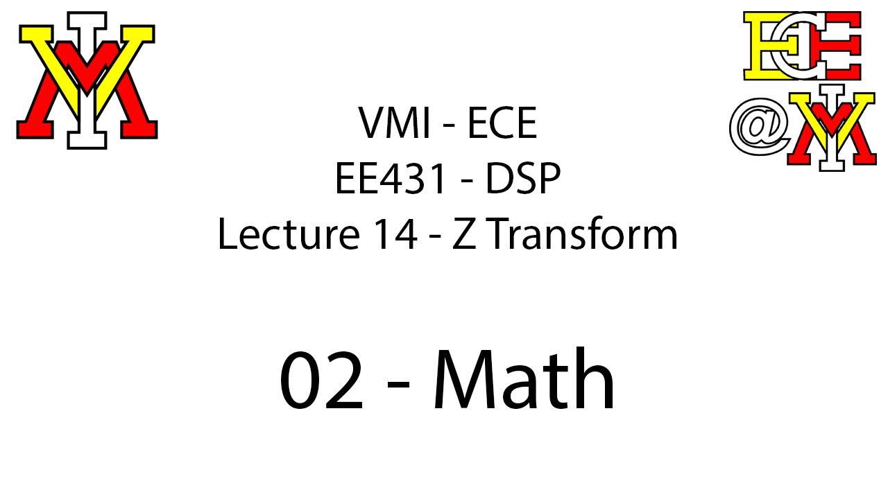 EE431 - 14 Z Transform - 02 Math