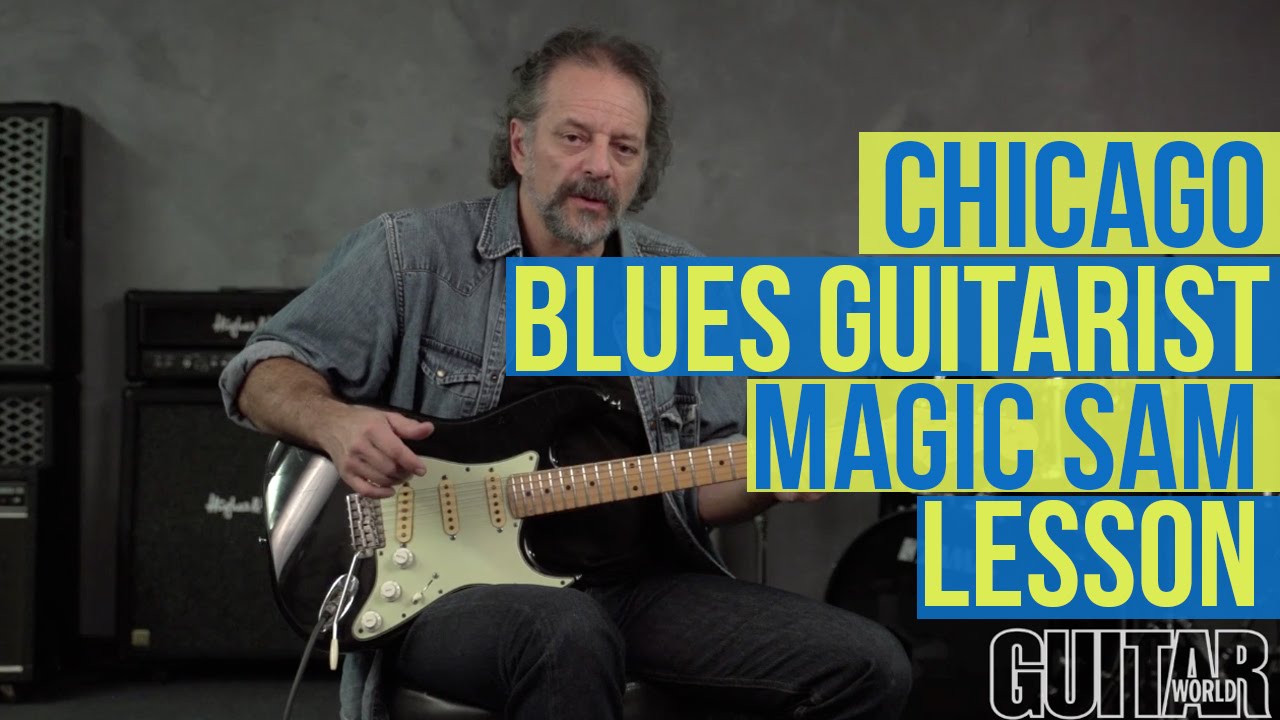 How to Play like Chicago Blues Legend Magic Sam