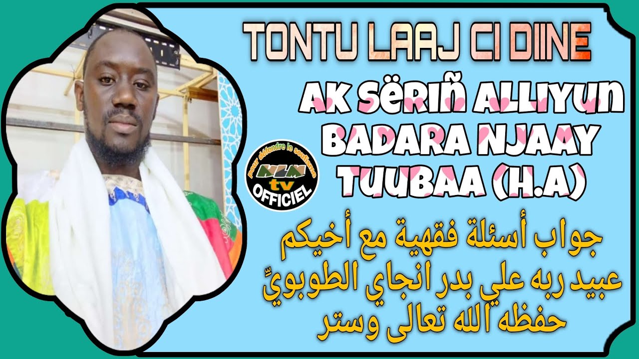 🔴 Live Stream TONTU LAAJ ci diiné ak serigne Alioune badara ndiaye
