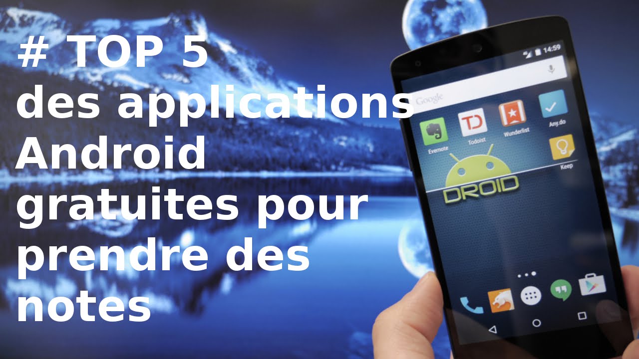 [TOP 5] Applications Android gratuites pour prendre des notes et s'organiser