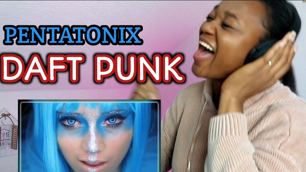 *DROVE ME CRAZY!!! Pentatonix - Daft punk reaction