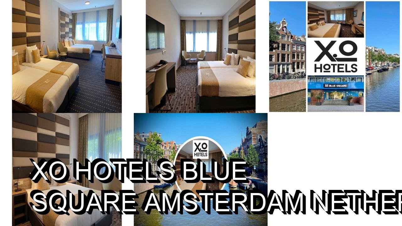 XO Hotels Blue Square Amsterdam Netherlands