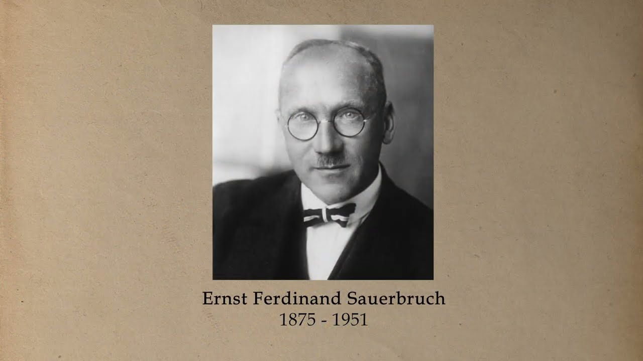 Ernst Ferdinand Sauerbruch (1875 - 1951)