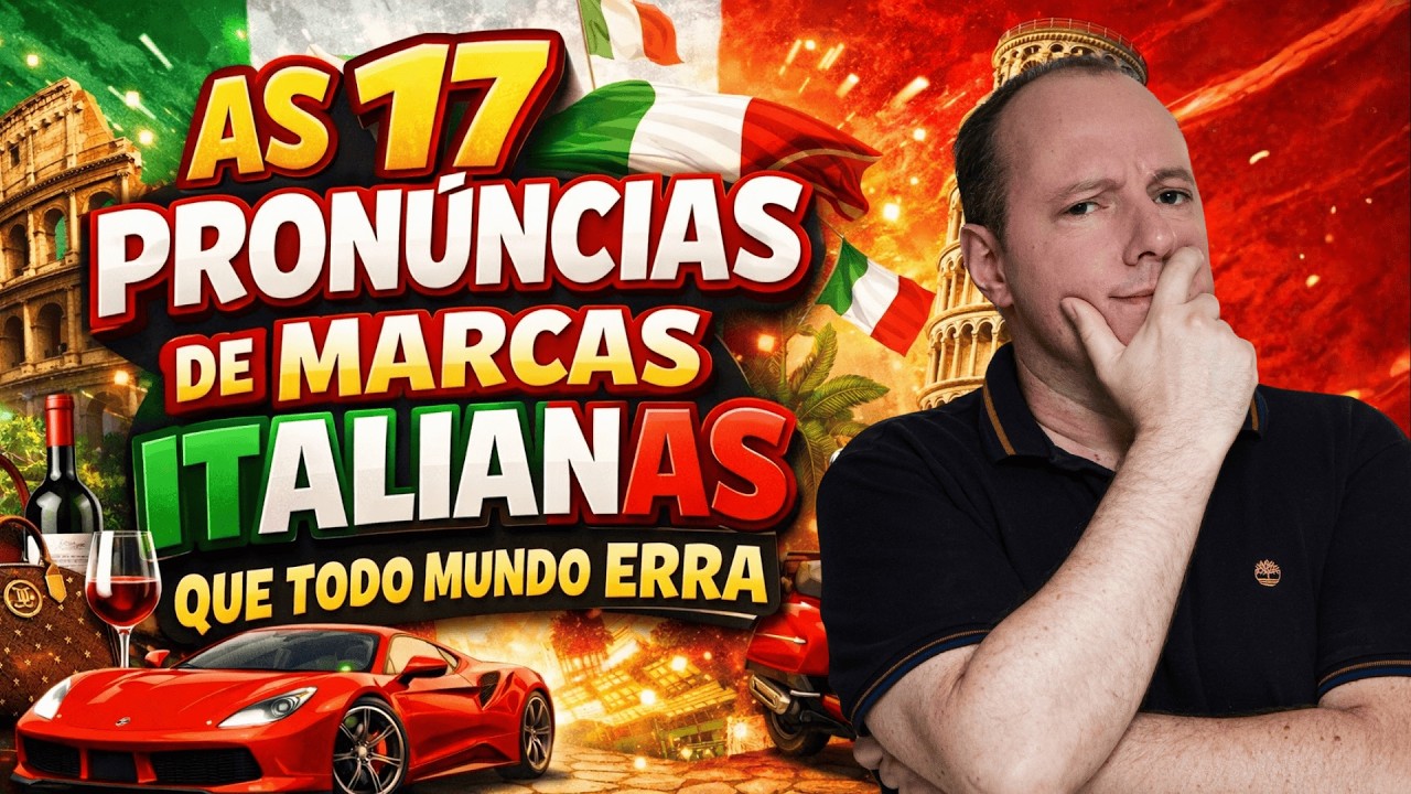 As 17 Pronúncias de Marcas Italianas Que Todo Mundo Erra