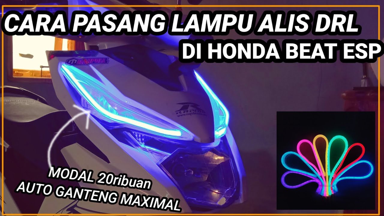 Cara pasang lampu alis drl di honda beat esp | lampu alis matic alis drl