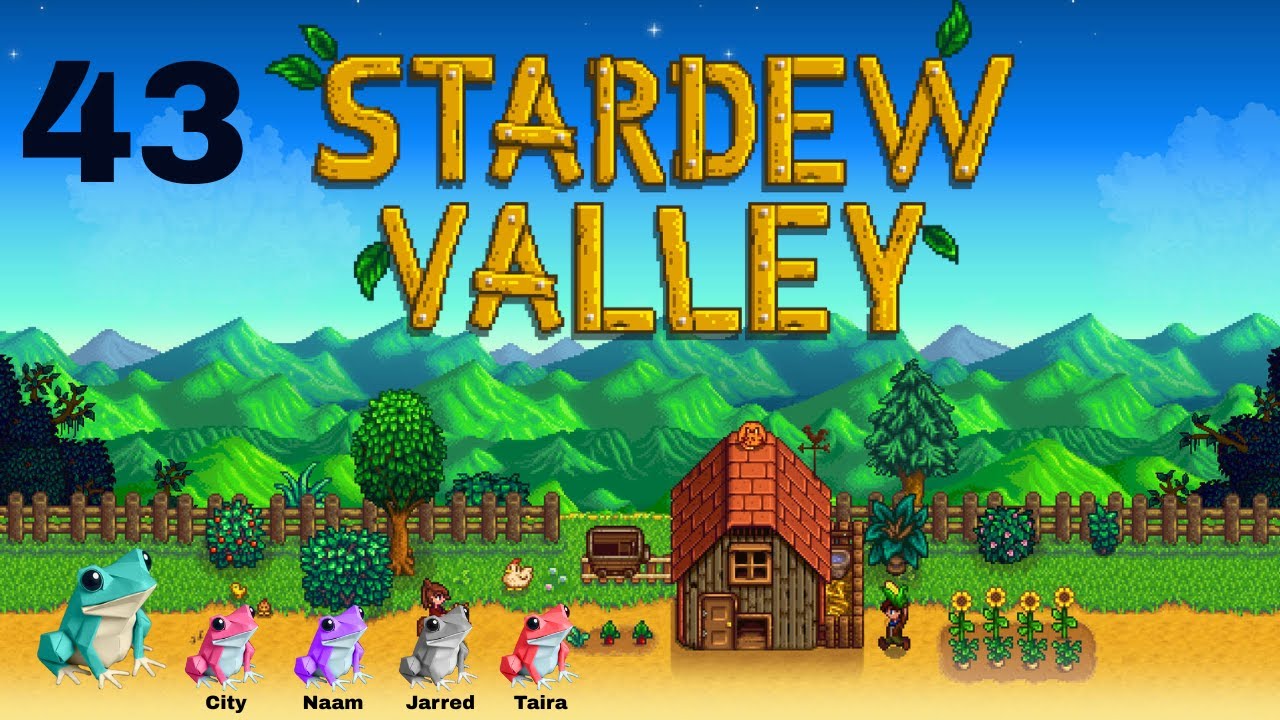 Let's Play Stardew Valley With Friends (Episode 43)