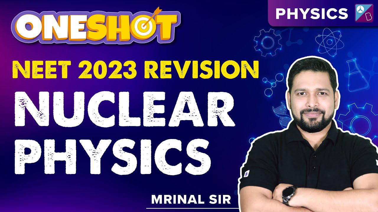 Nuclei Class 12 Physics Chapter Explained | NEET 2023 Physics | Mrinal Sir