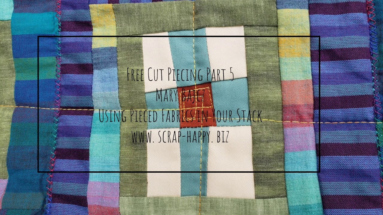 Free cut piecing Part 5   Using Pieced Fabric in your Stack