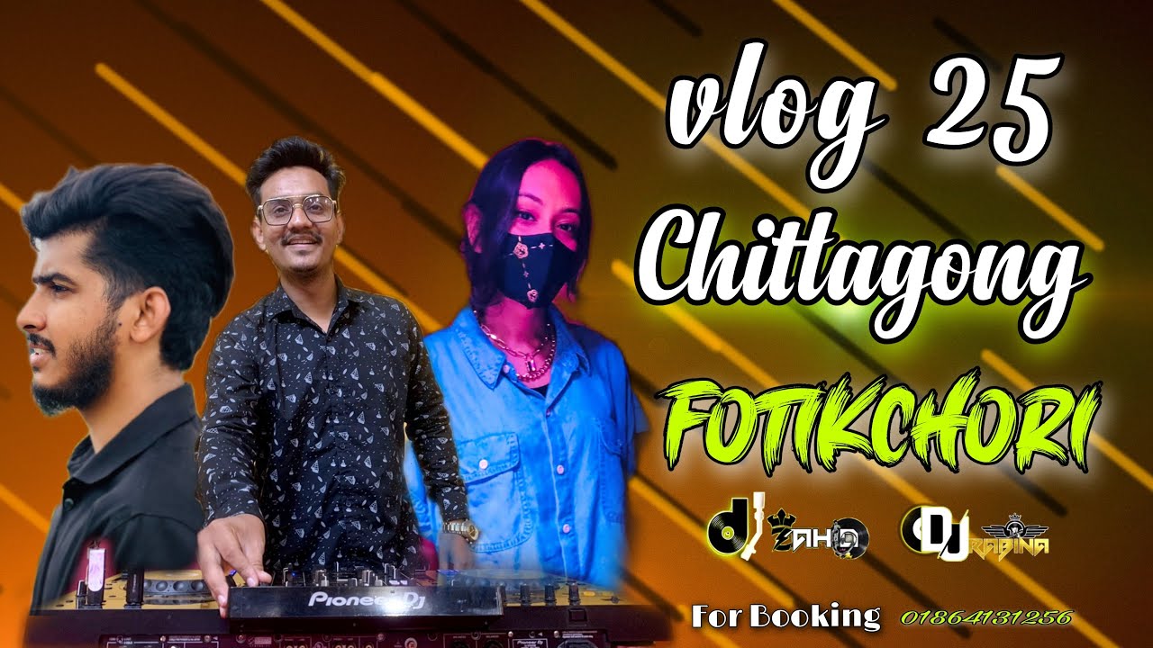 Vlog 25 | Chittagong Fotikchori | Haldi Night Event | DJ Rabina | DJ Zahid | Whistle Crew House