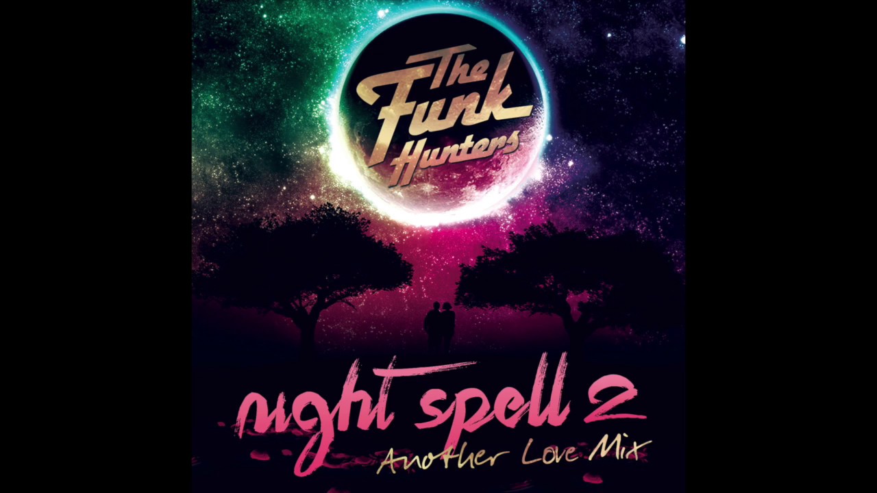 The Funk Hunters Present: Night Spell 2