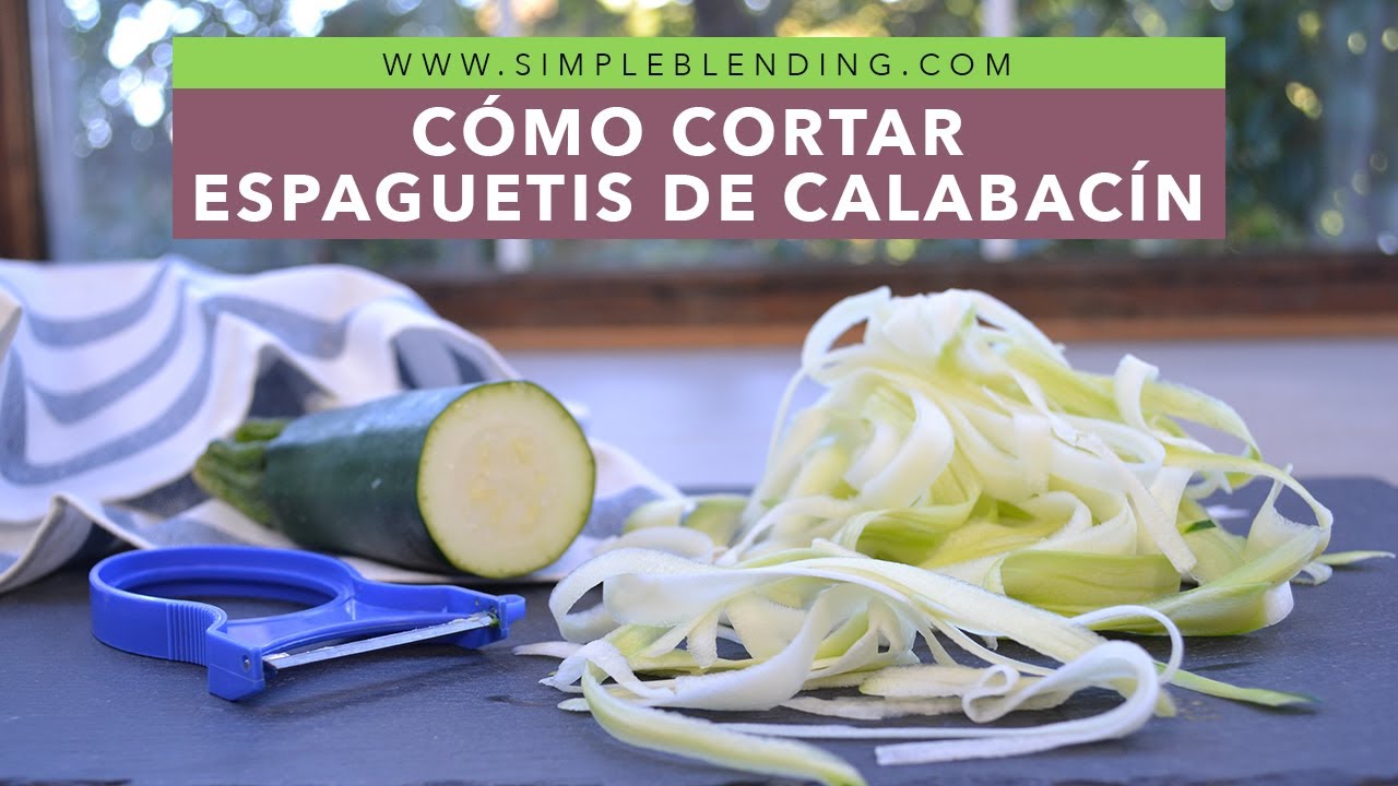 CÓMO HACER ESPAGUETIS DE CALABACÍN | Tallarines de calabacín | Sin espiralizador