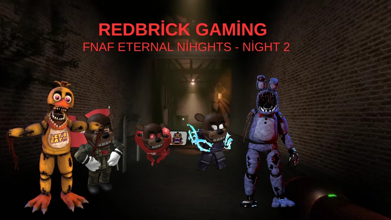 FNAF Eternal Nights - 2 Gece