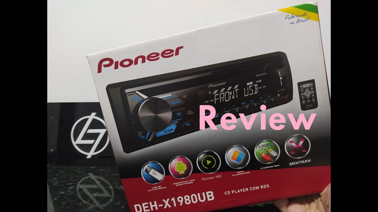 DEH-X1980UB PIONEER CD PLAYER - Funcionamento / Review