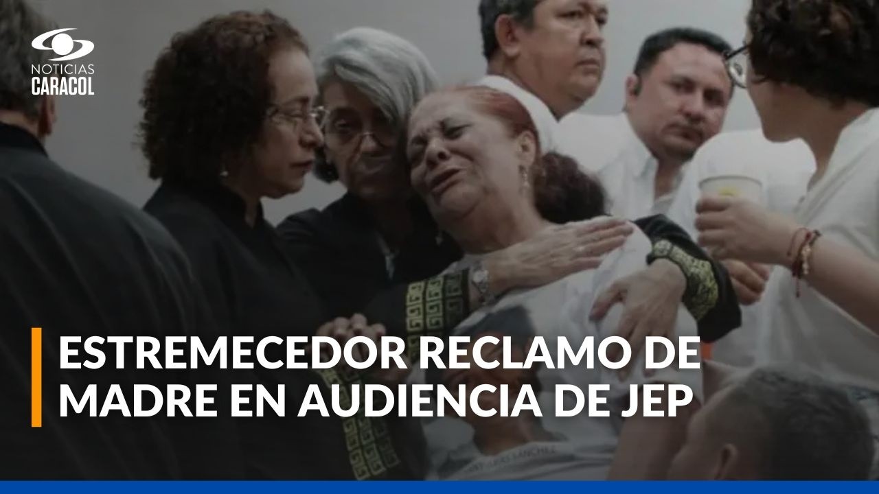 Desgarrador reclamo de mamá de víctima de falsos positivos durante audiencia de la JEP: 